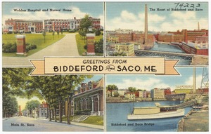 Greetings from Biddeford and Saco, Me.