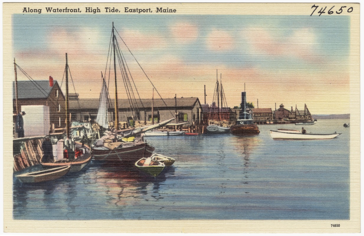 Along waterfront, high tide, Eastport, Maine Digital Commonwealth