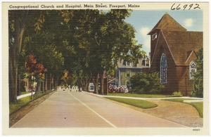 Congregational Church and Hospital, Main Street, Freeport, Maine