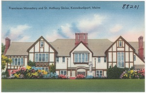 Franciscan Monastery and St. Anthony Shrine, Kennebunkport, Maine