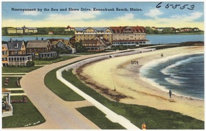 Narragansett by the Sea and Shore Drive, Kennebunk Beach, Maine