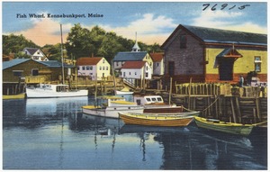 Fish Wharf, Kennebunkport, Maine