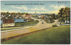 Entering Machias from Normal School Hill, Machias, Maine