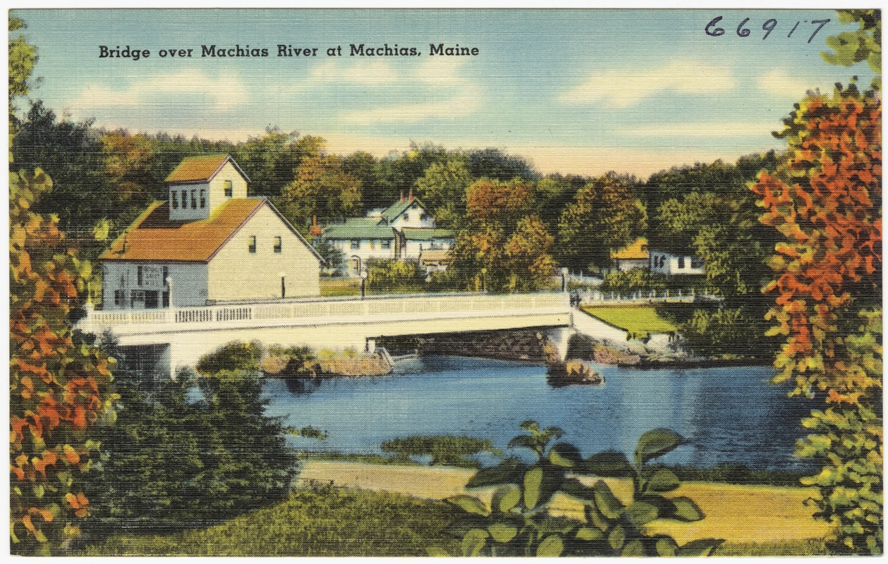 Bridge over Machias River at Machias, Maine