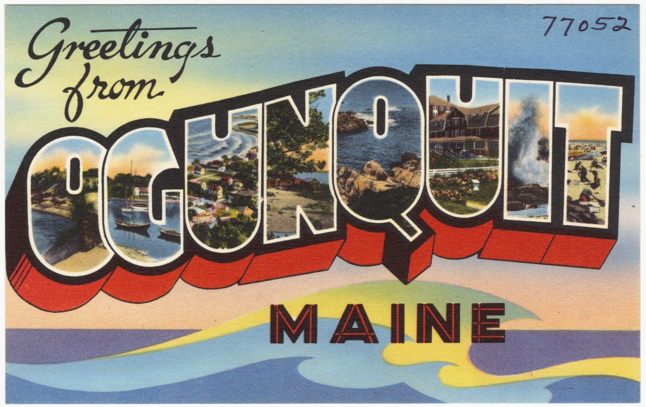 Greetings from Ogunquit, Maine
