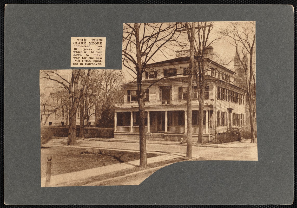 Elsie Clark Moore house, Fairhaven, MA. Later the site of Fairhaven