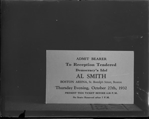 Ticket to reception for Al Smith at the Boston Arena