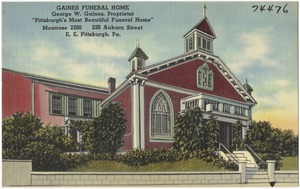 Gaines Funeral Home, George W. Gaines, Proprietor, "Pittsburgh's most beautiful funeral home"