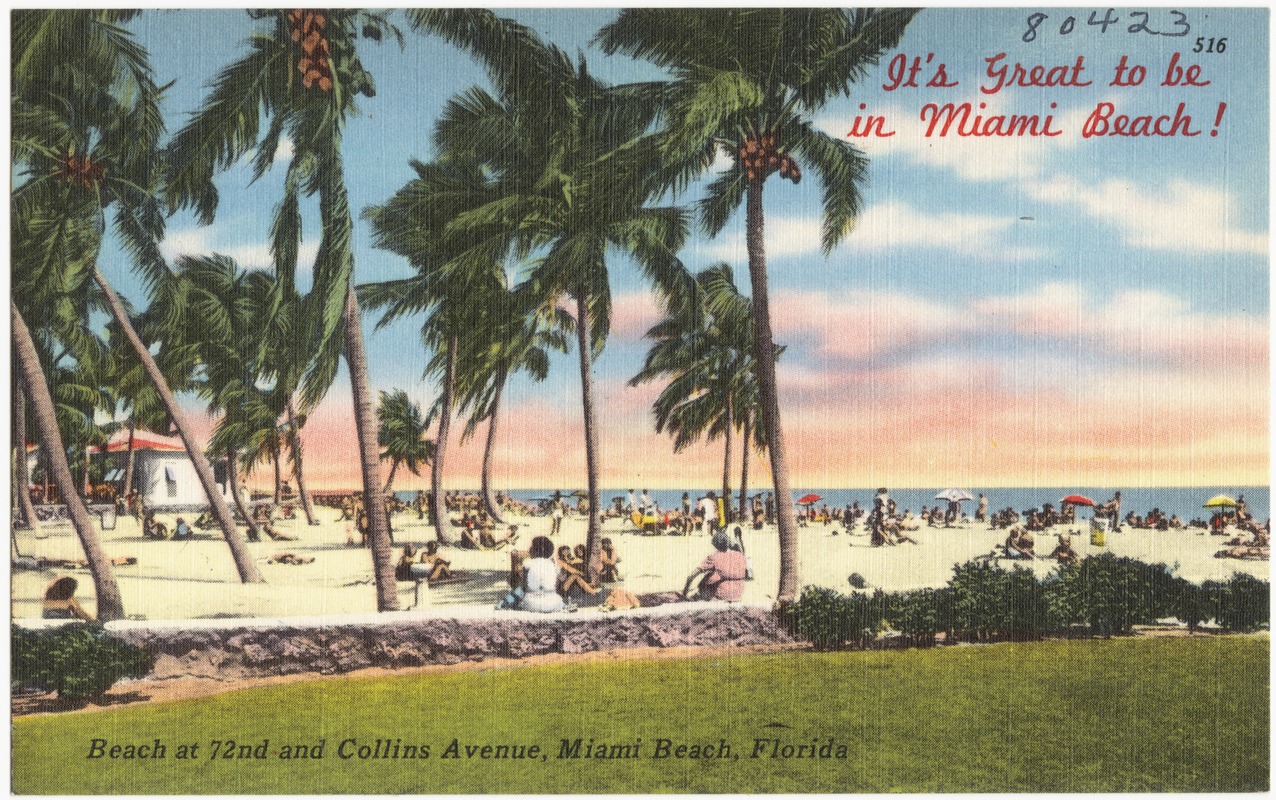 It's great to be in Miami Beach! Beach at 72nd and Collins Avenue, Miami Beach, Florida