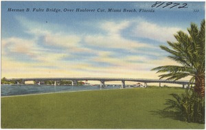 Herman B. Fultz Bridge, over Haulover Cut, Miami Beach, Florida