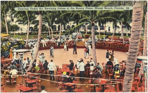 Dancing under the swaying palms at the Roney Plaza, Miami Beach, Florida