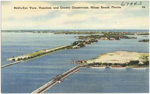 Bird's-eye view, Venetian and County Causeways, Miami Beach, Florida