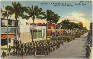 Soldiers on A.A.F.T.T.C. on parade- Lincoln Road, Miami Beach, Florida