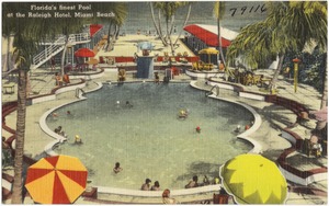 Florida's finest pool at the Raleigh Hotel, Miami Beach