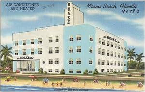 The Drake Hotel, Air-conditioned and heated, Miami Beach, Florida