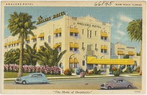 Anglers Hotel, Miami Beach, Florida, "The home of hospitality"