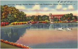 Park Lake, Orlando, Florida, showing Park Lake Presbyterian Church, "the city beautiful"