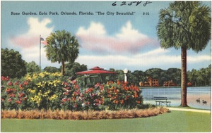 Rose Garden, Eola Park, Orlando, Florida, "the city beautiful"
