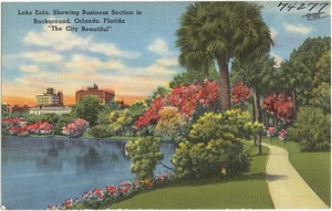 Lake Eola, showing business section in background, Orlando, Florida, "the city beautiful"