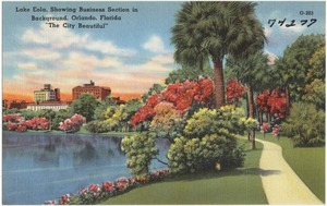 Lake Eola, showing business section in background, Orlando, Florida, "the city beautiful"