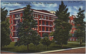 Orange General Hospital, Orlando, Florida, "the city beautiful"