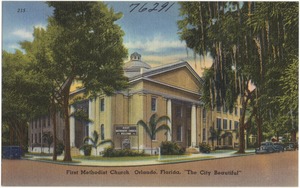 First Methodist Church, Orlando, Florida, "the city beautiful"