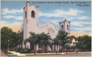 First Presbyterian Church, Orlando, Florida, "the city beautiful"