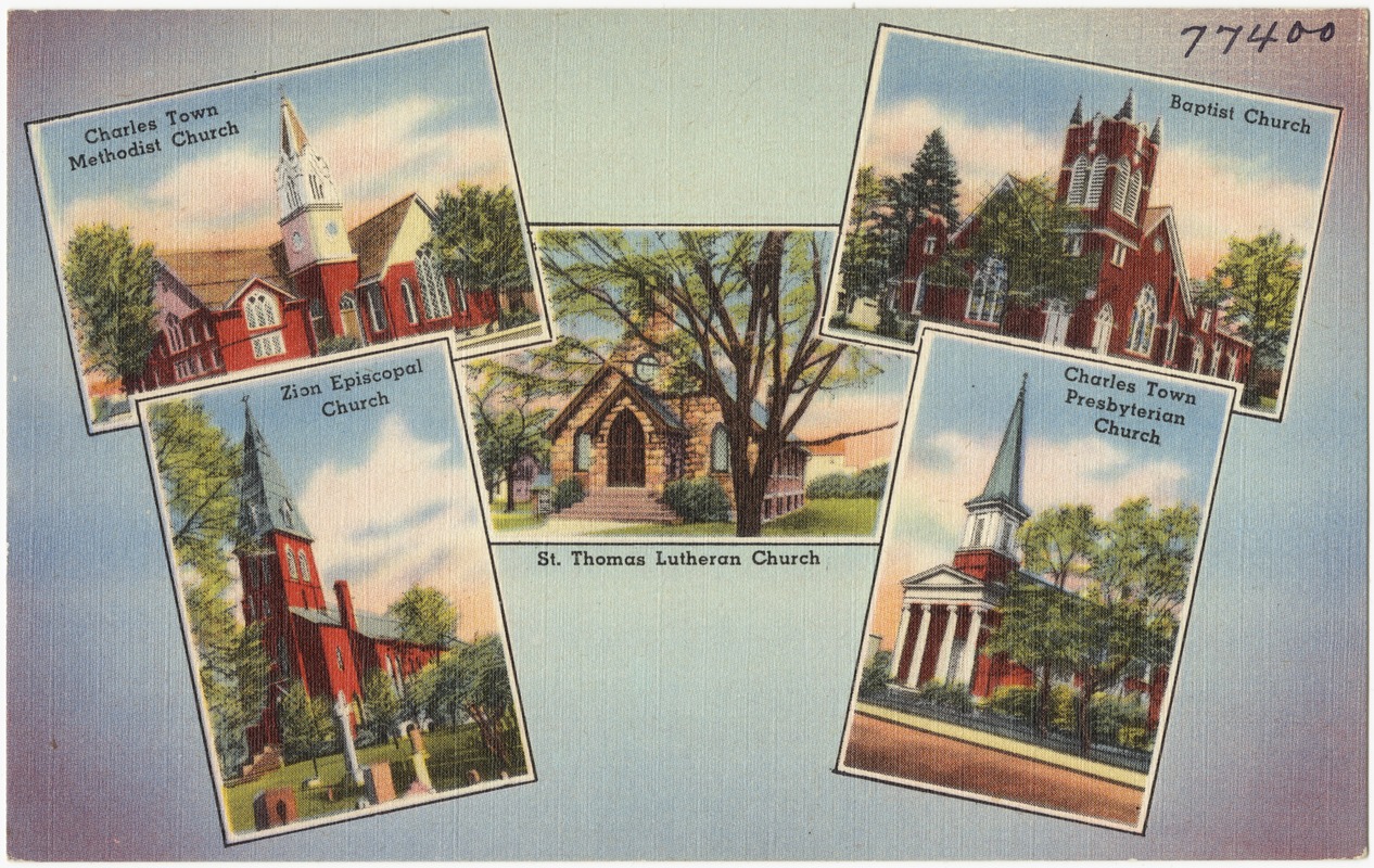 Charles Town Methodist Church. St. Thomas Lutheran Church. Baptist Church. Zion Episcopal Church. Charles Town Presbyterian Church