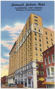Stonewall Jackson Hotel, Clarksburg, West Virginia, birthplace of Stonewall Jackson