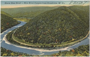 Horse Shoe Bend -- New River Canyon from Grandview, W. Va.