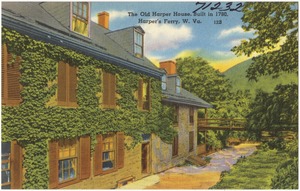 The Old Harpers House, built in 1780, Harper's Ferry, W. Va.
