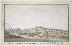 VIEW of HARLAEM from MORISANIA in the PROVINCE of NEW YORK Septem.r 1765