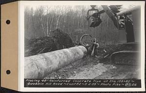 Contract No. 82, Constructing Quabbin Hill Road, Ware, placing 48 in. reinforced concrete pipe at Sta. 134+85, Ware, Mass., May 2, 1939