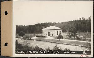 Contract No. 28, Ware River Intake Building, Grading the Grounds, Barre, grading at Shaft 8, looking southeast, Barre, Mass., Nov. 27, 1931