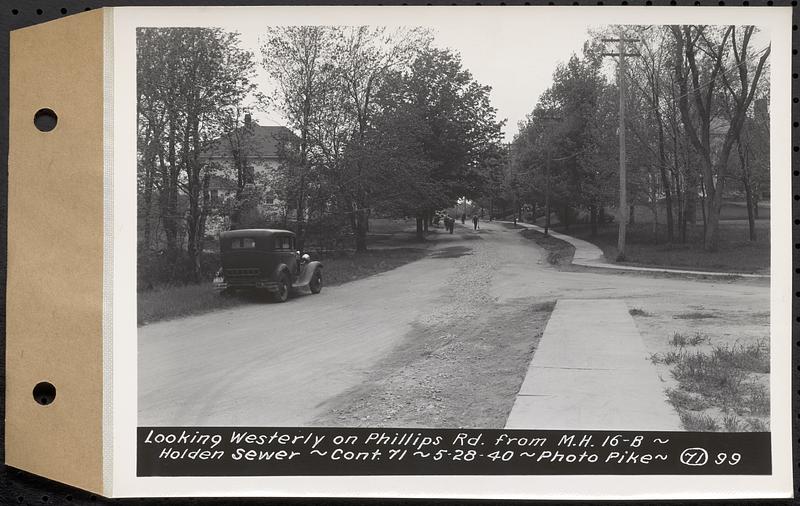 Contract No. 71, WPA Sewer Construction, Holden, looking westerly on Phillips Road from manhole 16-B, Holden Sewer, Holden, Mass., May 28, 1940