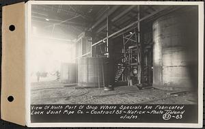 Contract No. 85, Manufacture and Delivery of Precast Concrete Steel Cylinder Pipe, Southborough, Framingham, Wayland, Natick, Weston, view of north part of shop where specials are fabricated, Natick, Mass., Nov. 10, 1939