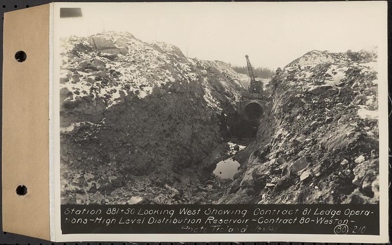 Contract No. 80, High Level Distribution Reservoir, Weston, Sta. 881+50 looking west showing Contract 81 ledge operations, high level distribution reservoir, Weston, Mass., Jan. 23, 1940