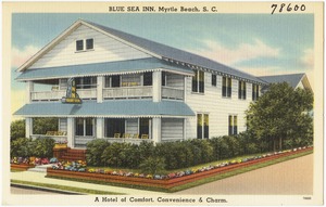 Blue Sea Inn, Myrtle Beach, S. C., a hotel of comfort, convenience & charm.