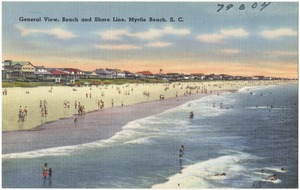 General view, beach and shore line, Myrtle Beach, S. C.