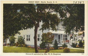 Shady Rest, Myrtle Beach, S. C.