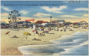 Beach scene in front of Gay Dolphin Park, Myrtle Beach, S. C.