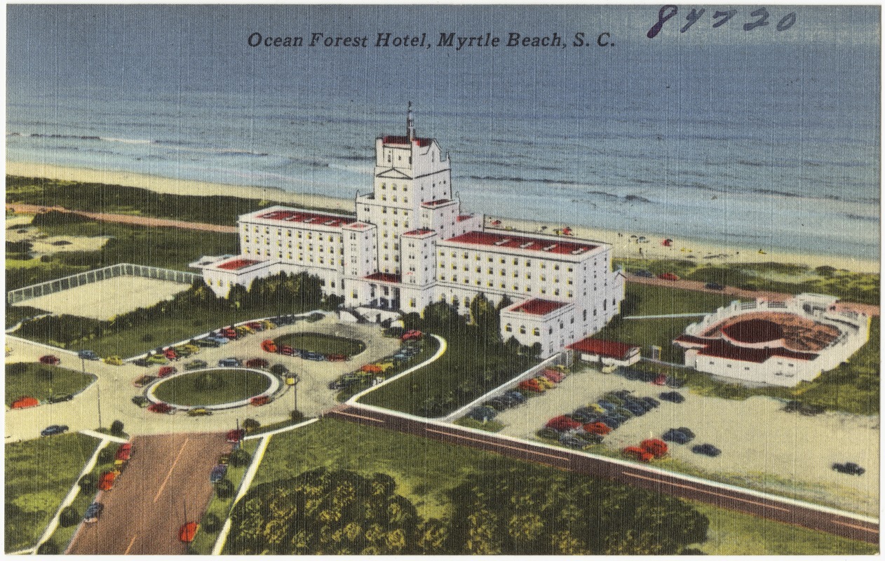 Ocean Forest Hotel, Myrtle Beach, S. C.