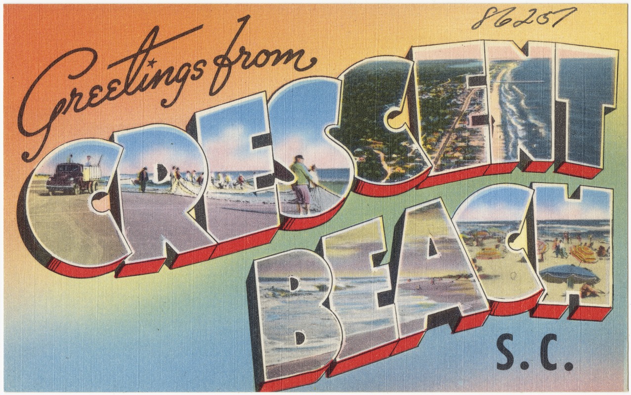 Greetings from Crescent Beach, S. C. - Digital Commonwealth