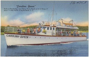 "Carolina Queen" docks at drawbridge near Cherry Grove Beach on U.S. Hiway 17 about 17 miles north of Myrtle Beach, S. C.