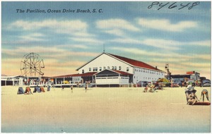 The pavilion, Ocean Drive Beach, S. C.