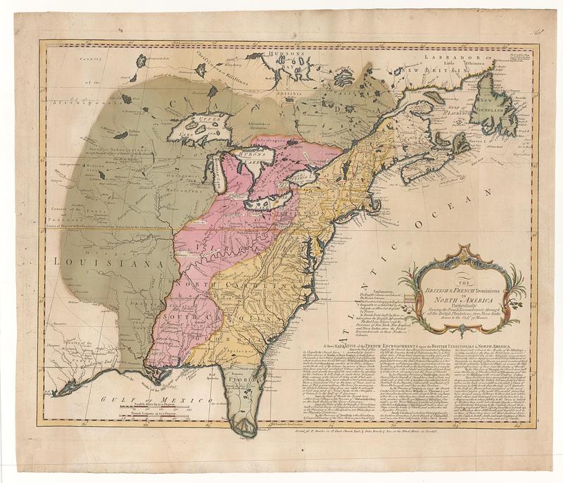 The British & French dominions in North America particularly shewing the French encroachments through all the British plantations from Nova Scotia down to the Gulf of Mexico