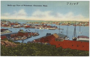 Bird's-eye view of Waterfront, Gloucester, Mass.