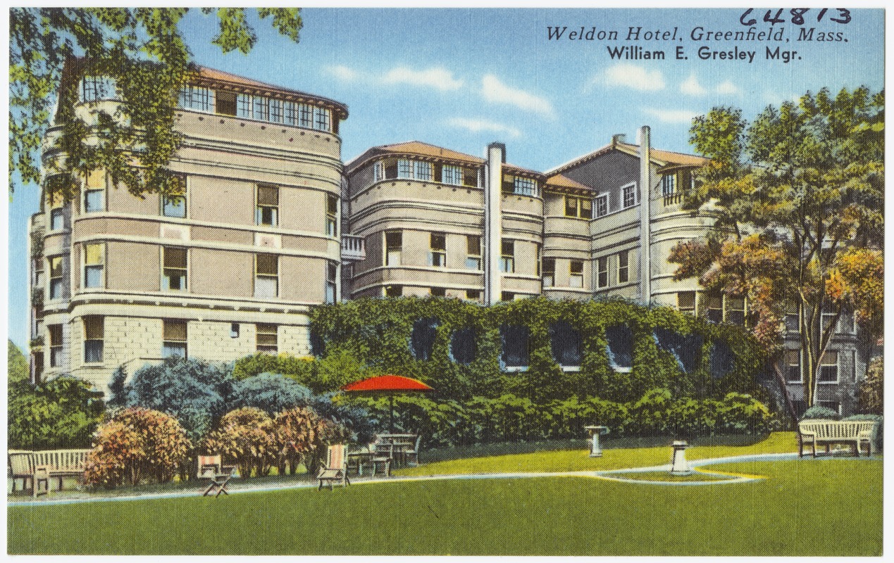 Weldon Hotel, Greenfield, Mass., William E. Gresley, Mgr.