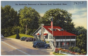 The Rockledge Restaurant on Mohawk Trail, Greenfield, Mass.