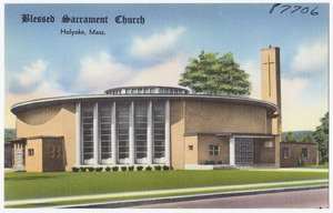 Blessed Sacrament Church, Holyoke, Mass.